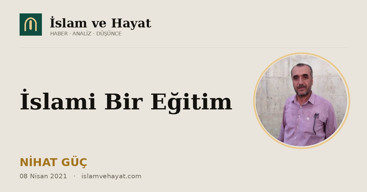İslami Bir Eğitim