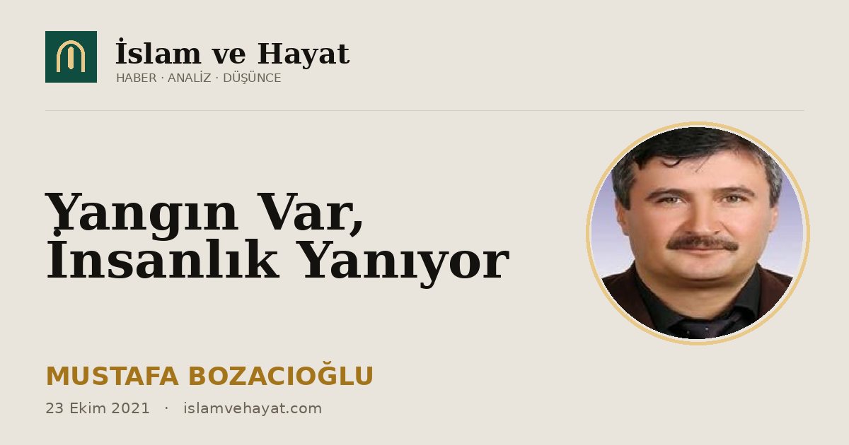 Yangın Var, İnsanlık Yanıyor