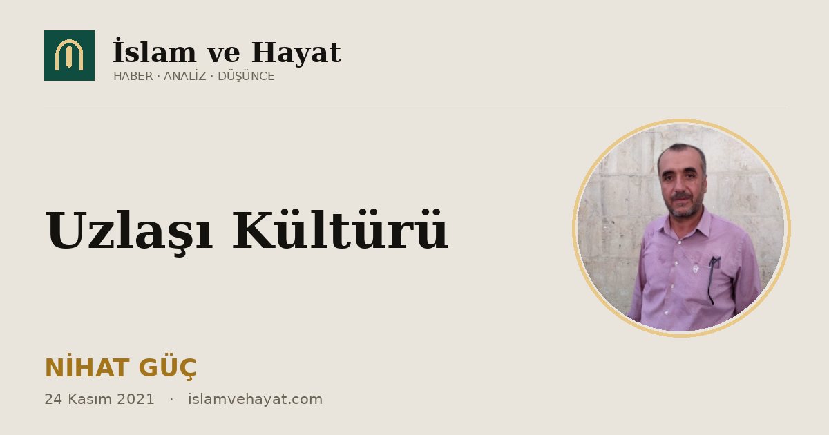 Uzlaşı Kültürü
