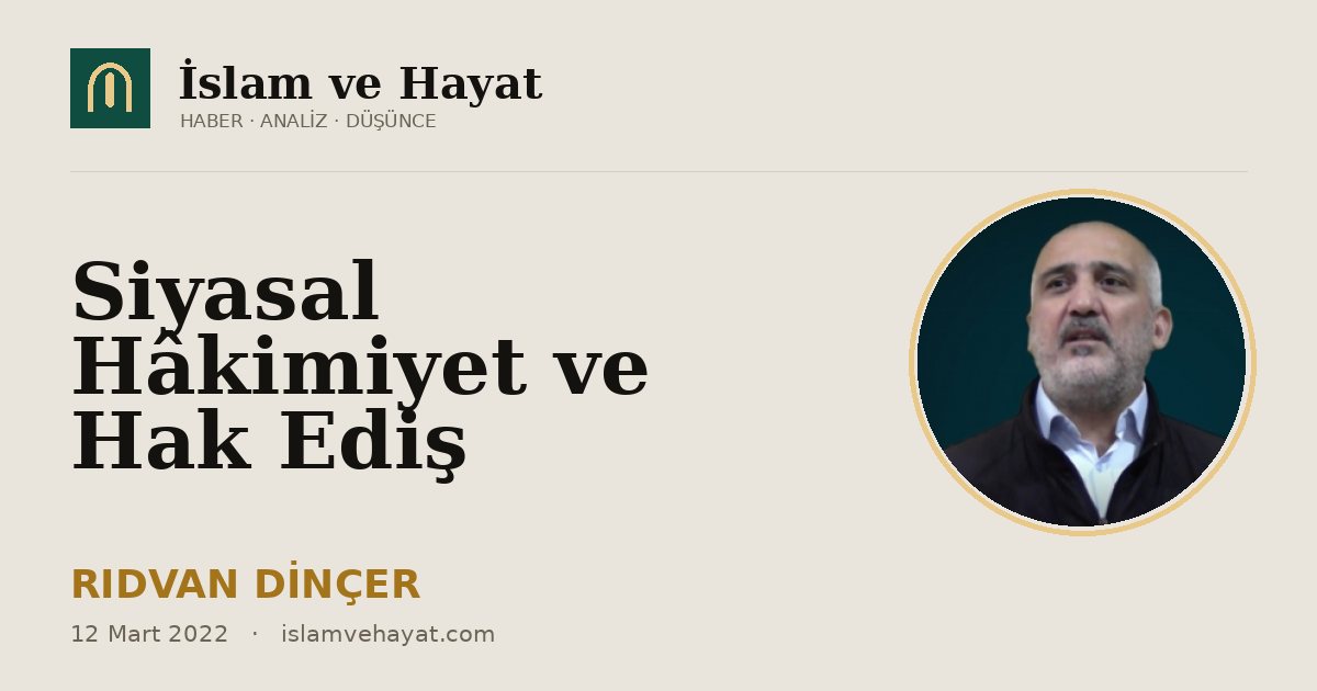 Siyasal Hâkimiyet ve Hak Ediş
