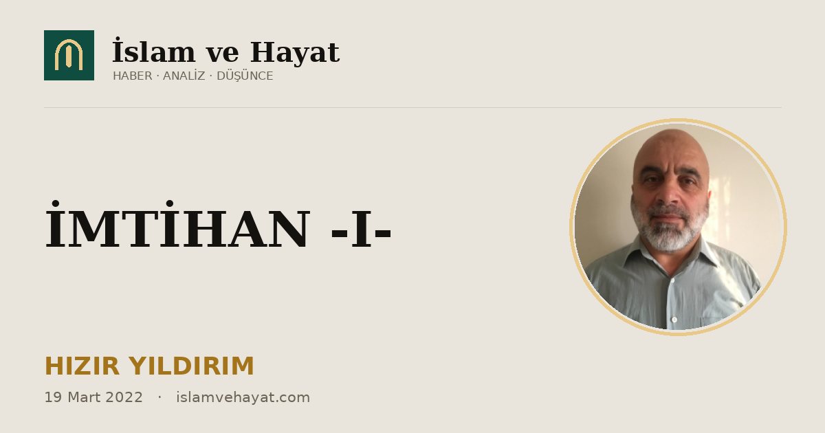İMTİHAN -I-