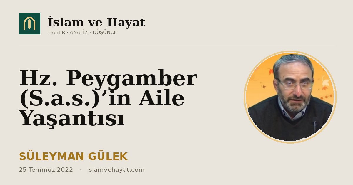 Hz. Peygamber (S.a.s.)’in Aile Yaşantısı