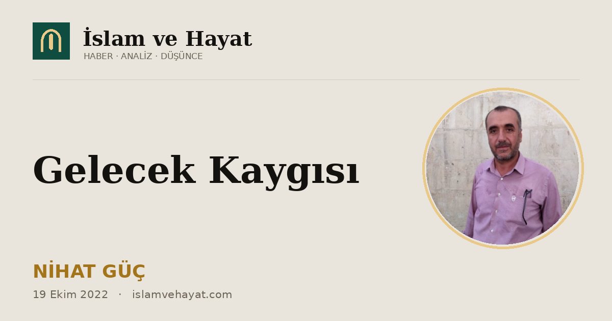 Gelecek Kaygısı