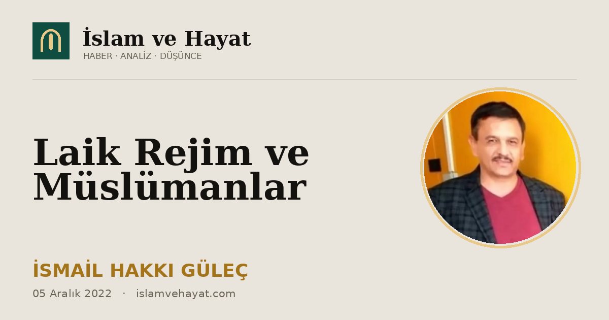Laik Rejim ve Müslümanlar