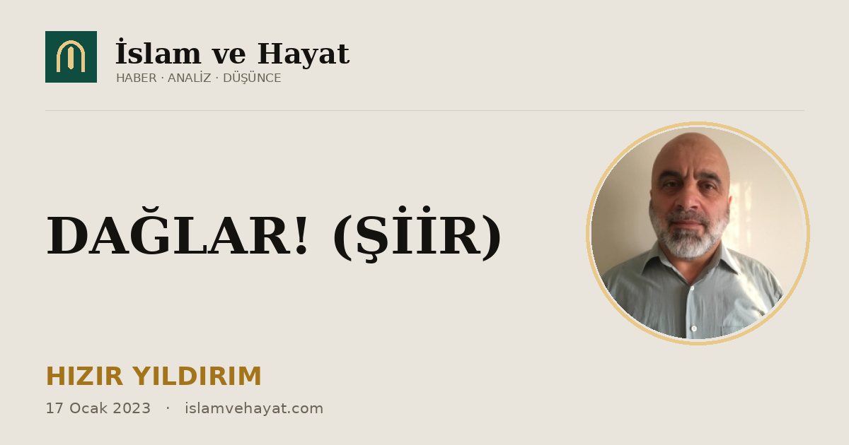 DAĞLAR! (ŞİİR)