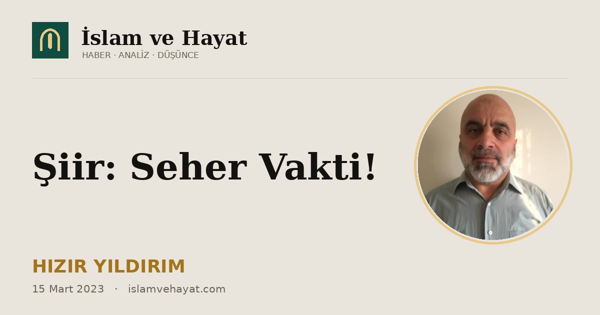 Şiir: Seher Vakti!