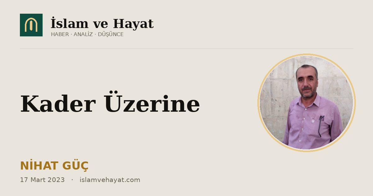 Kader Üzerine