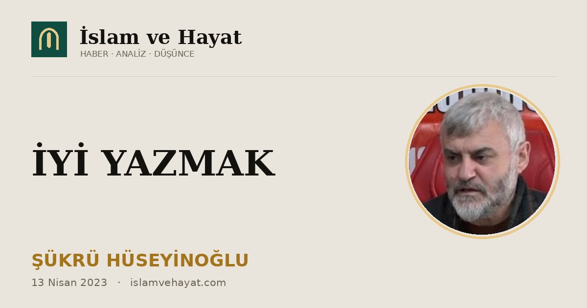 İYİ YAZMAK