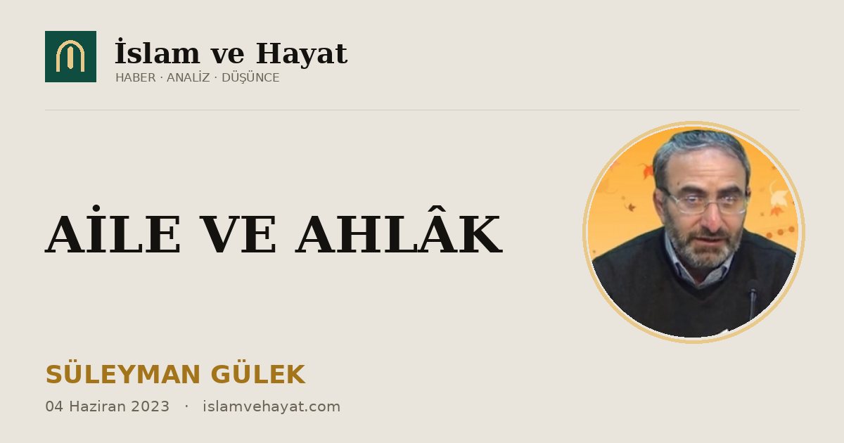 AİLE VE AHLÂK