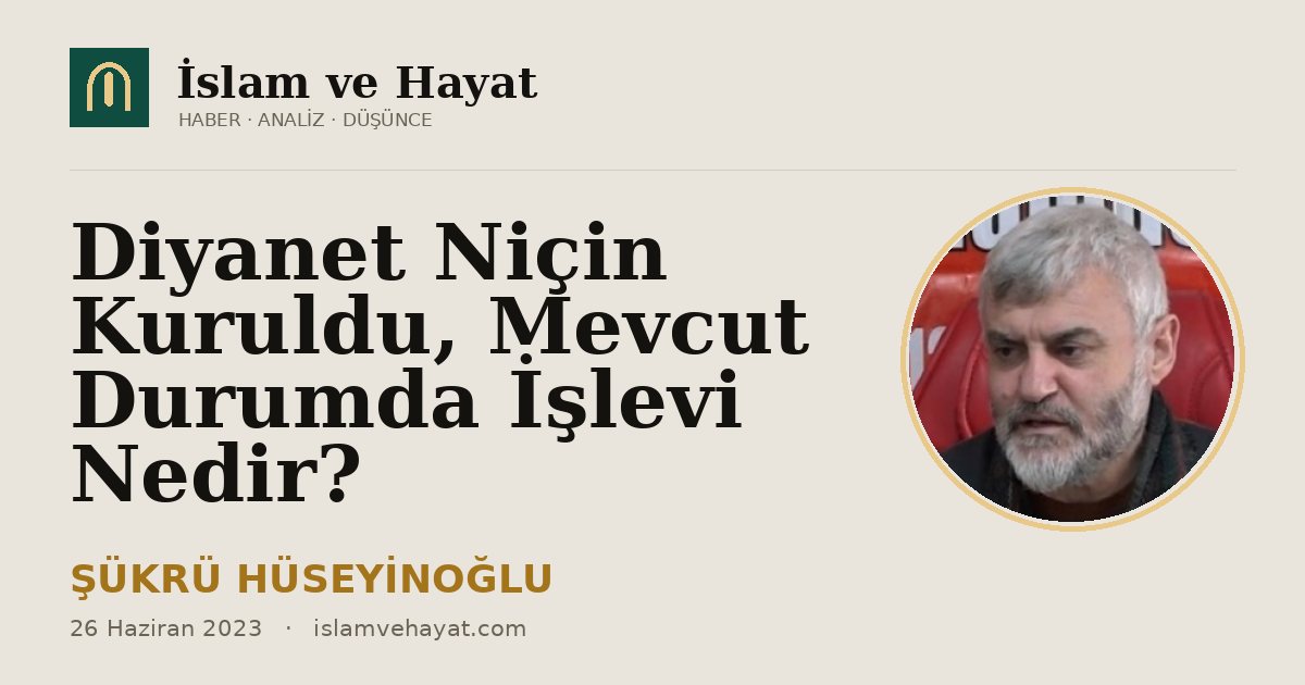 Diyanet Niçin Kuruldu, Mevcut Durumda İşlevi Nedir?
