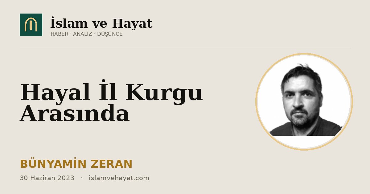 Hayal İl Kurgu Arasında