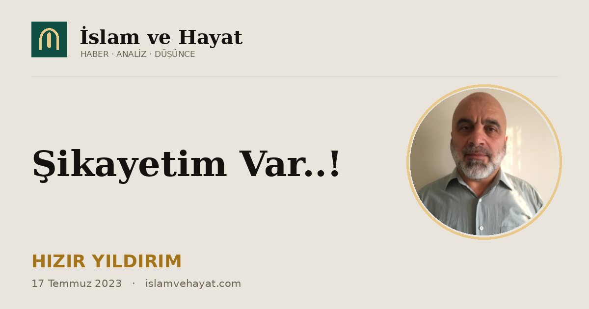 Şikayetim Var..!