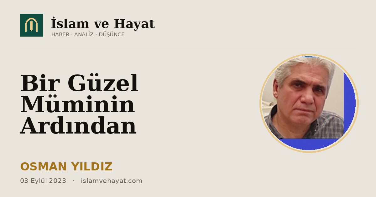 Bir Güzel Müminin Ardından