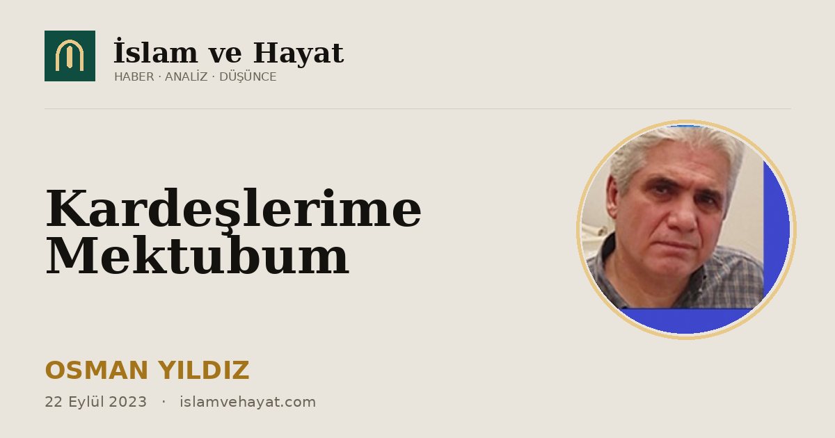 Kardeşlerime Mektubum