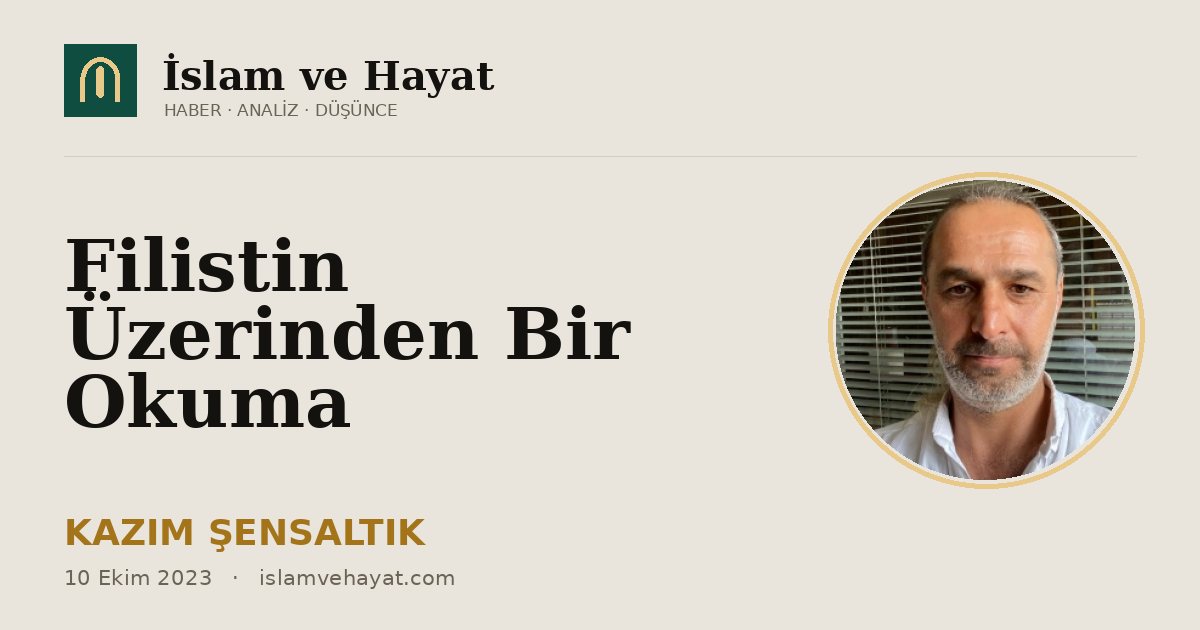Filistin Üzerinden Bir Okuma
