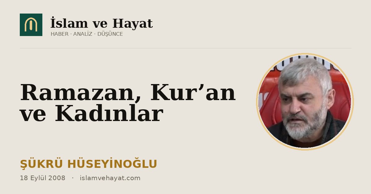 Ramazan, Kur’an ve Kadınlar