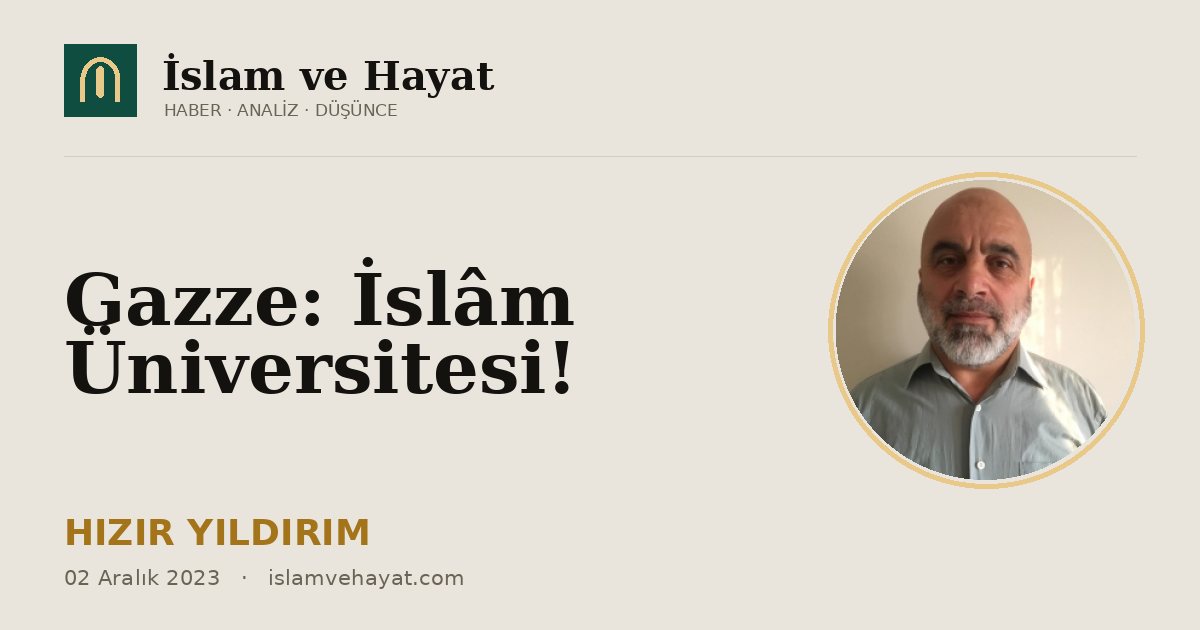 Gazze: İslâm Üniversitesi!