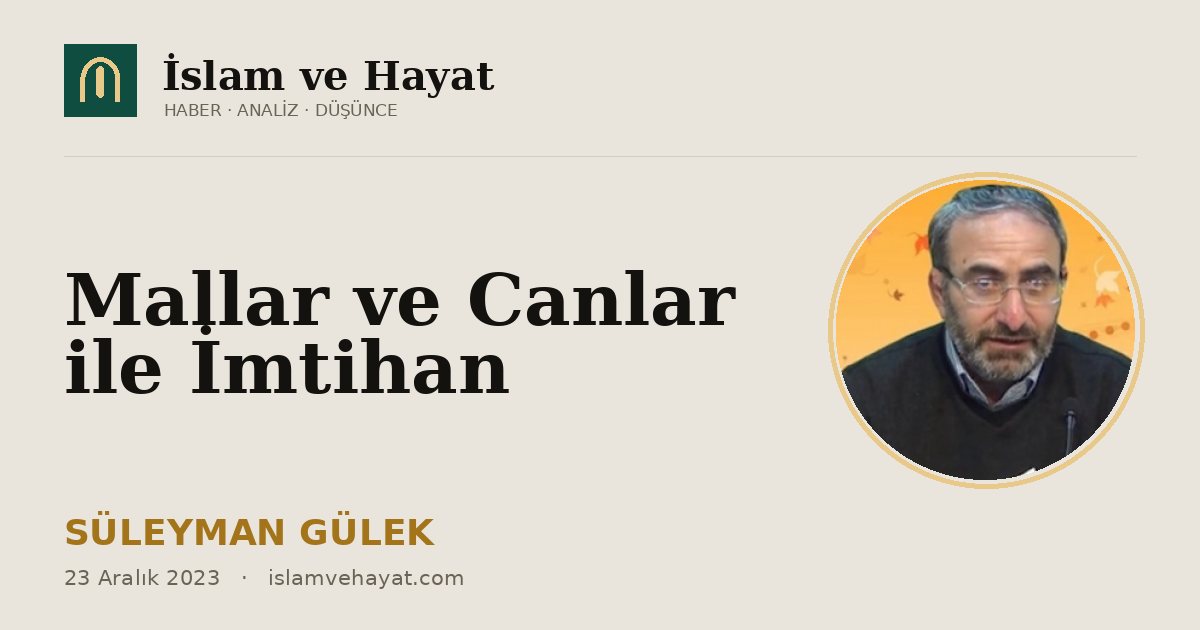 Mallar ve Canlar ile İmtihan