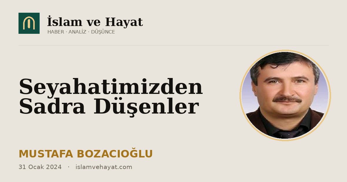 Seyahatimizden Sadra Düşenler