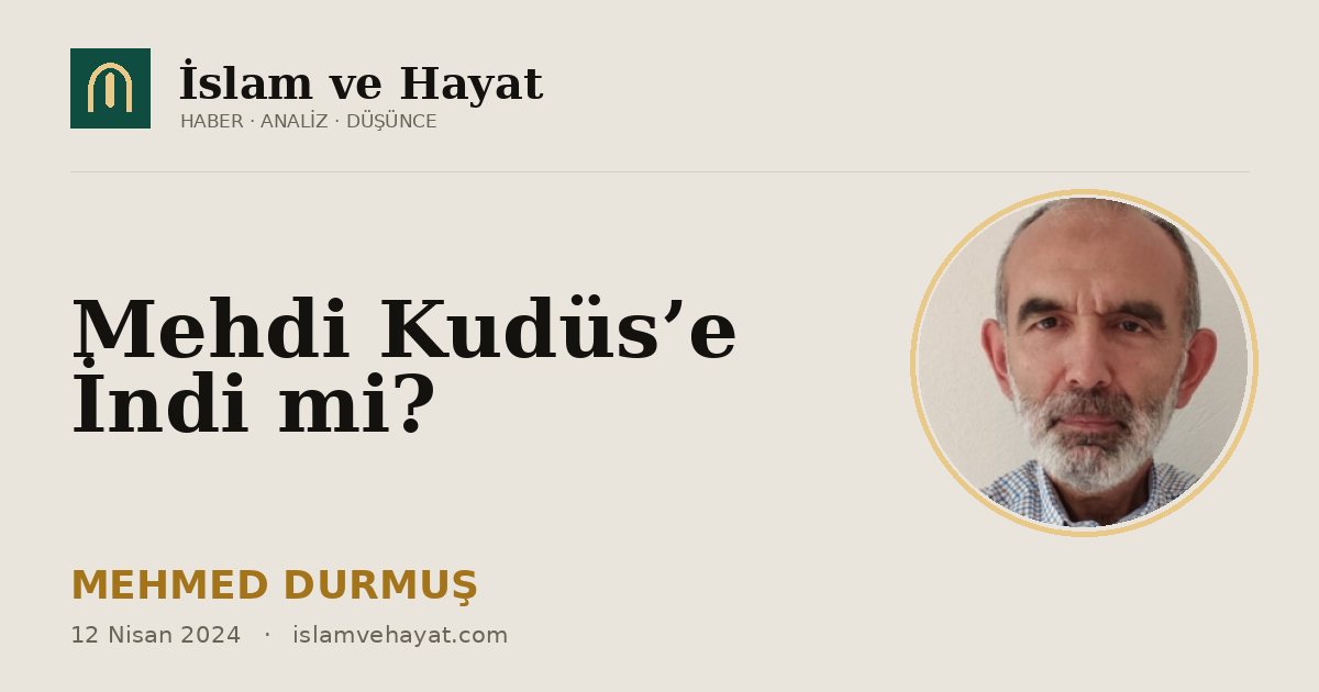 Mehdi Kudüs’e İndi mi?