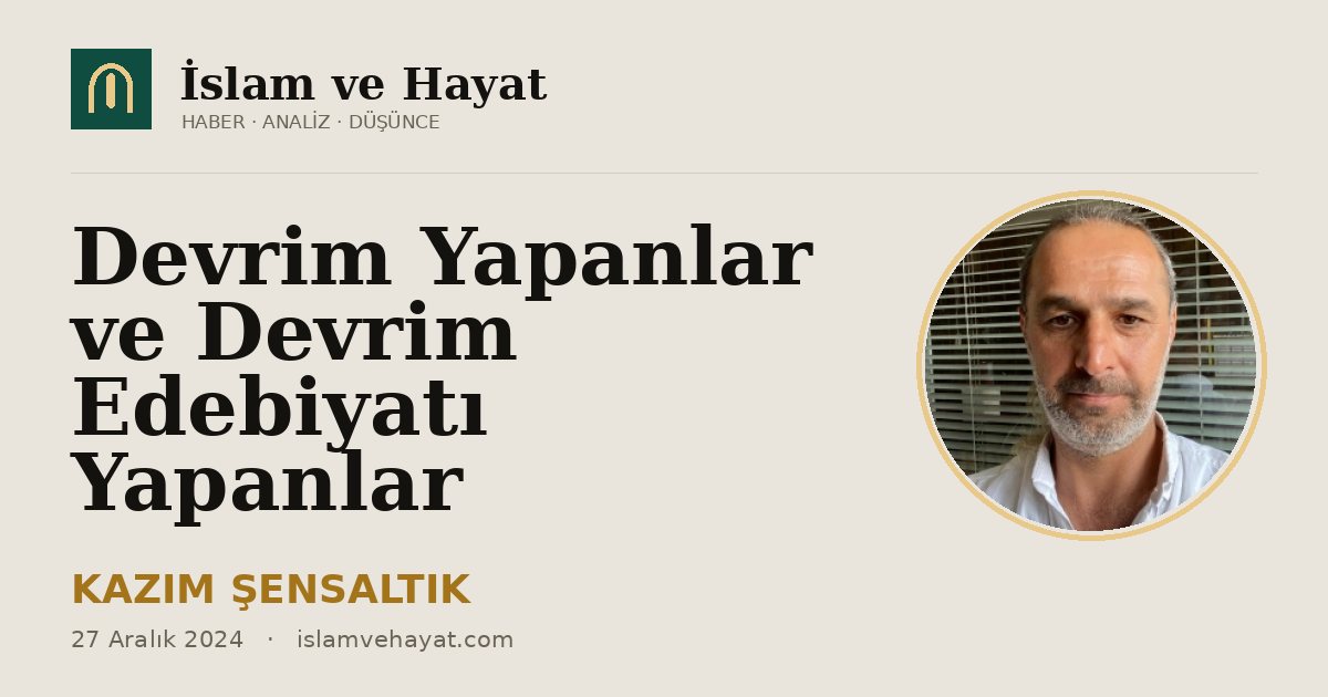 Devrim Yapanlar ve Devrim Edebiyatı Yapanlar