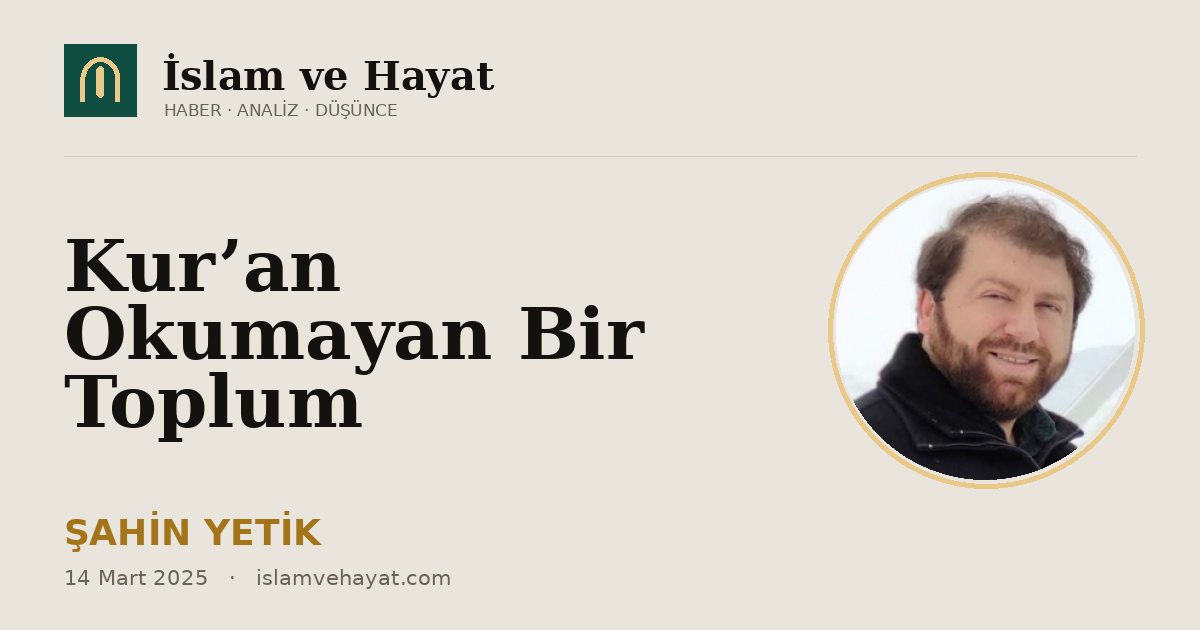 Kur’an Okumayan Bir Toplum