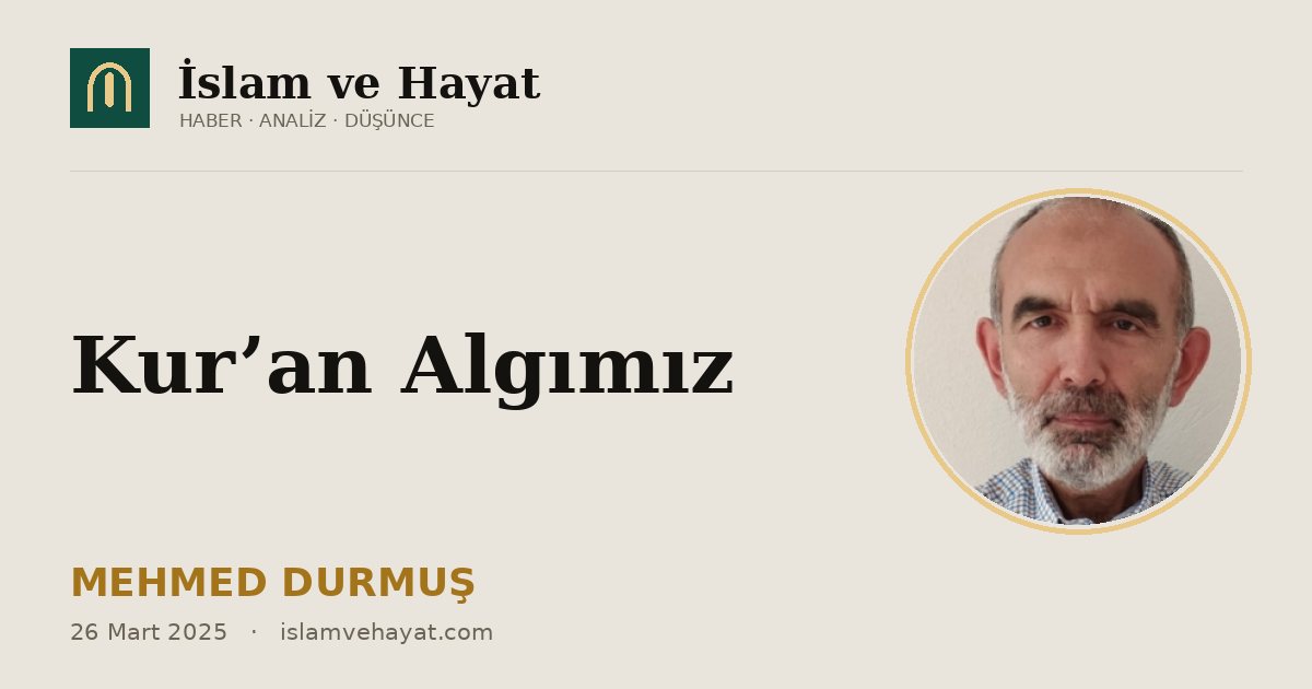 Kur’an Algımız