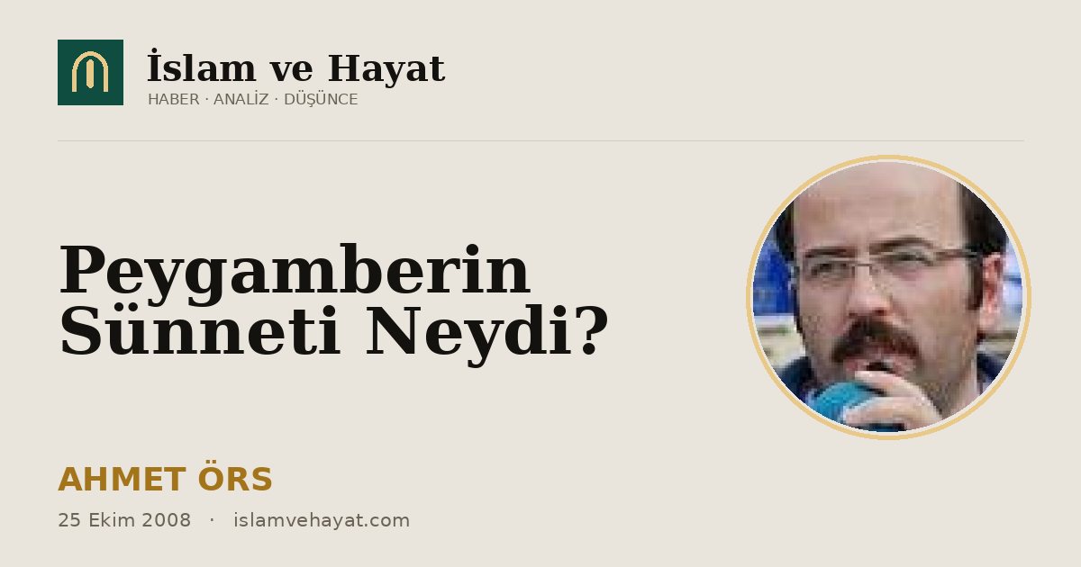 Peygamberin Sünneti Neydi?