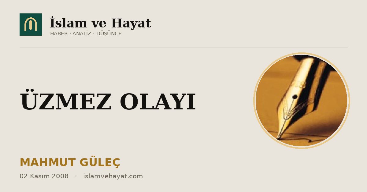 ÜZMEZ OLAYI