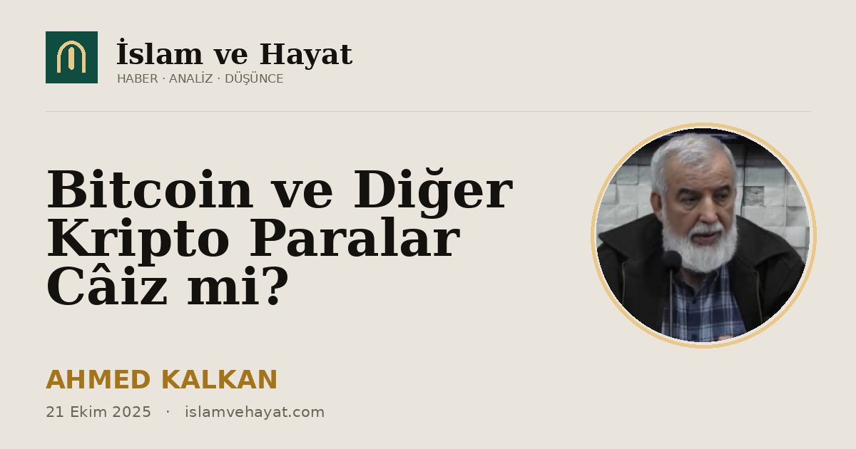 Bitcoin ve Diğer Kripto Paralar Câiz mi?