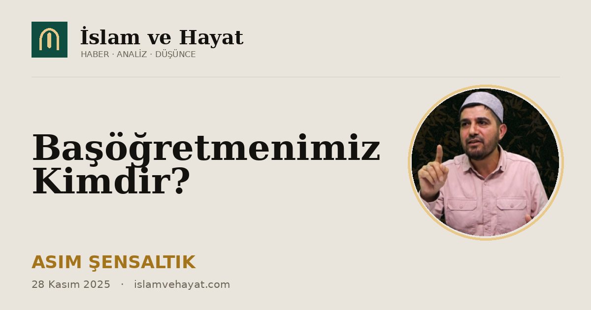 Başöğretmenimiz Kimdir?