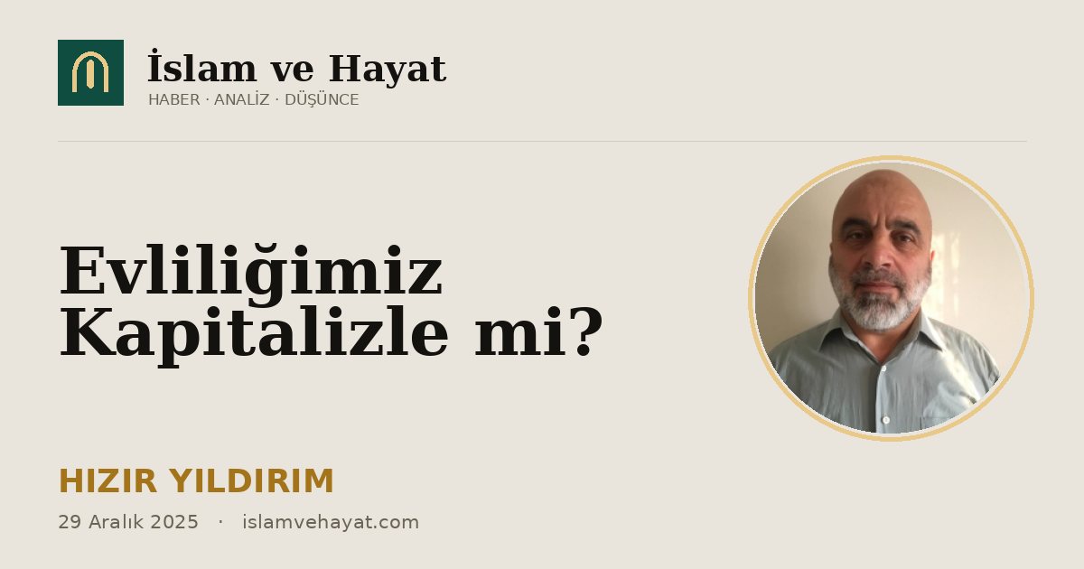 Evliliğimiz Kapitalizle mi?