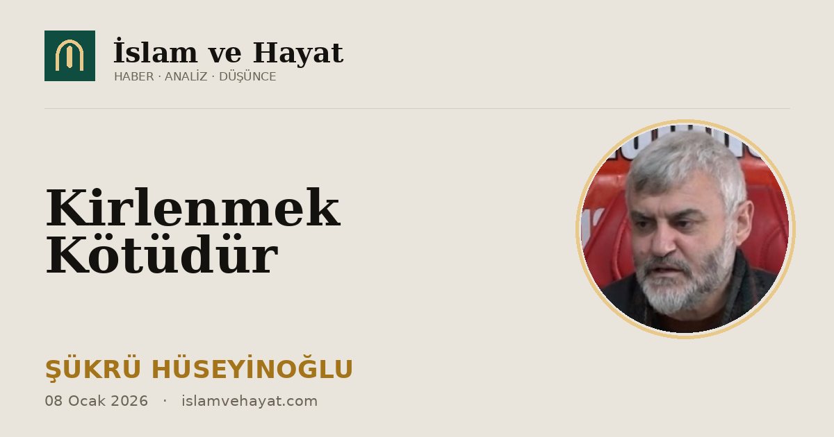 Kirlenmek Kötüdür