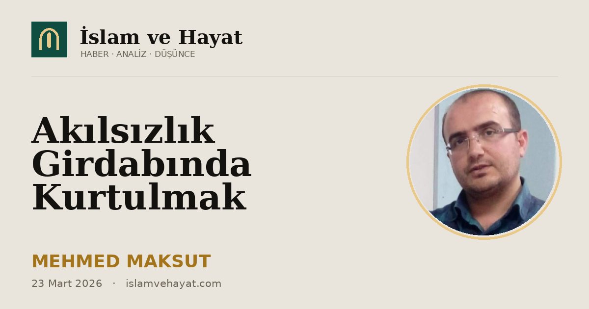 Akılsızlık Girdabında Kurtulmak
