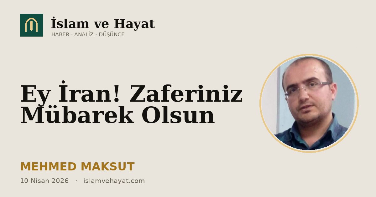 Ey İran! Zaferiniz Mübarek Olsun