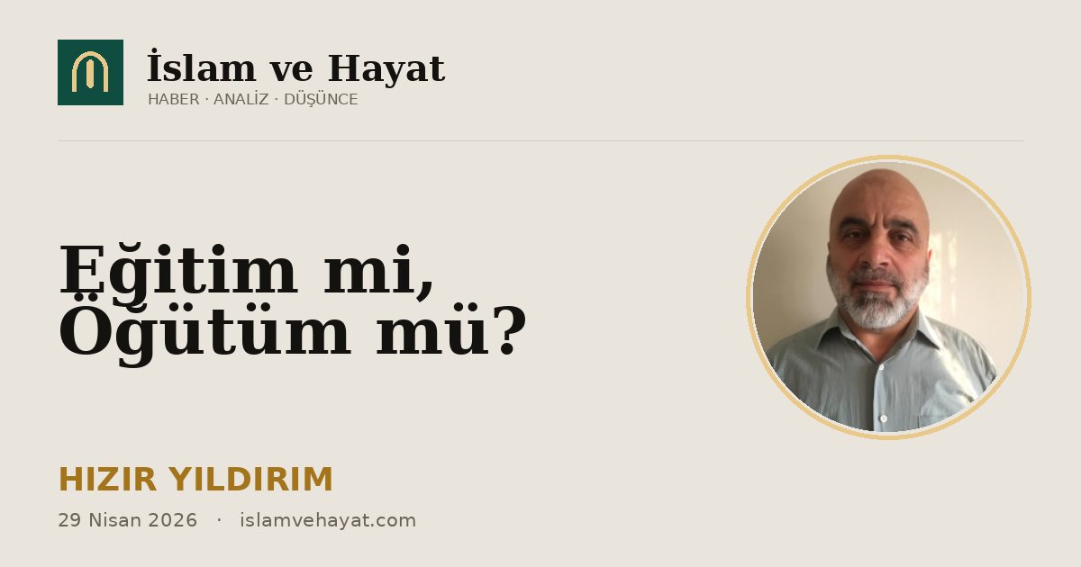 Eğitim mi, Öğütüm mü?