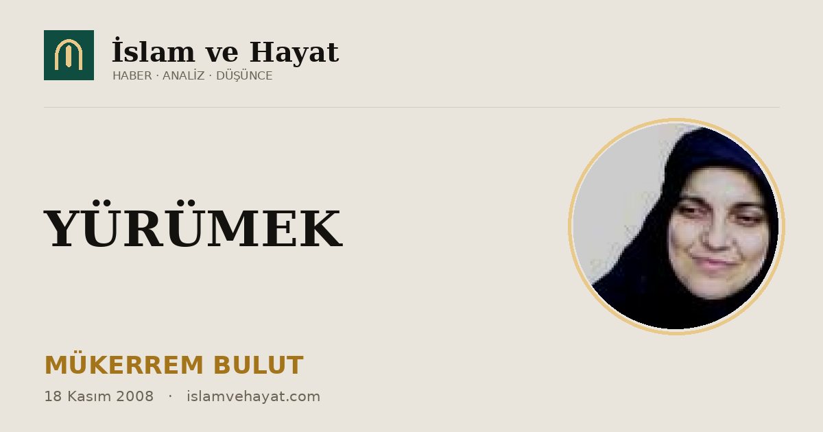 YÜRÜMEK