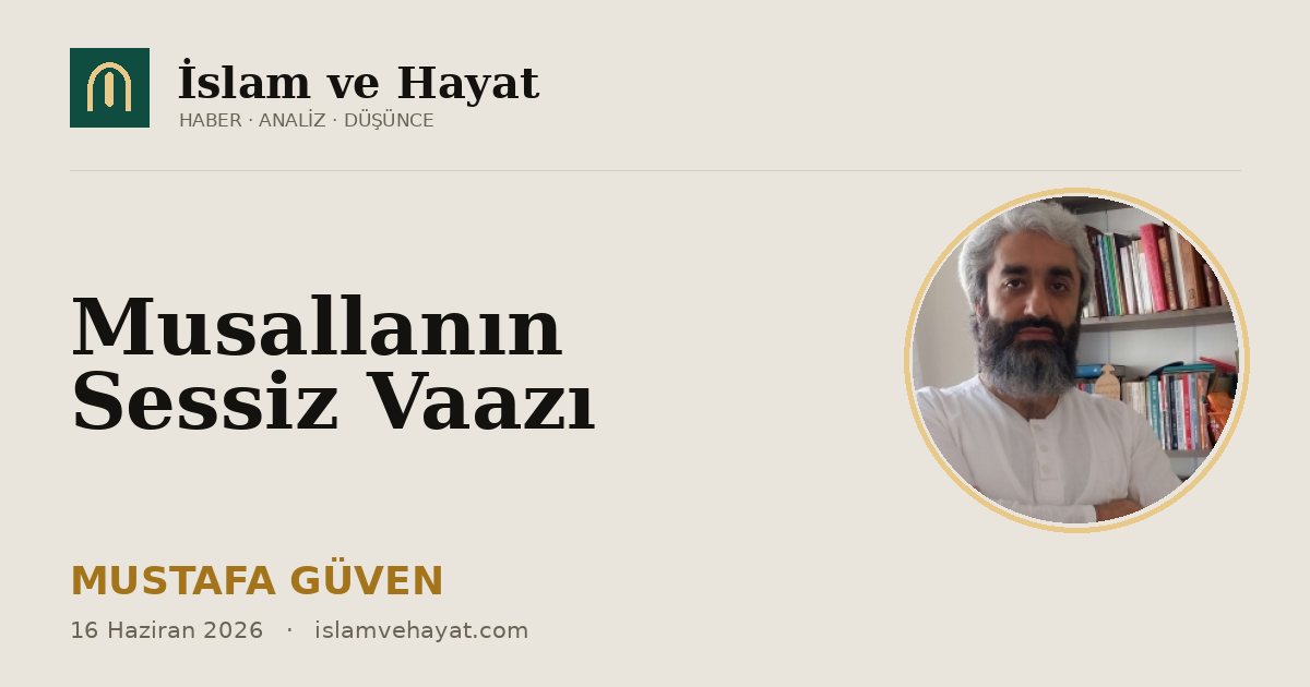 Musallanın Sessiz Vaazı