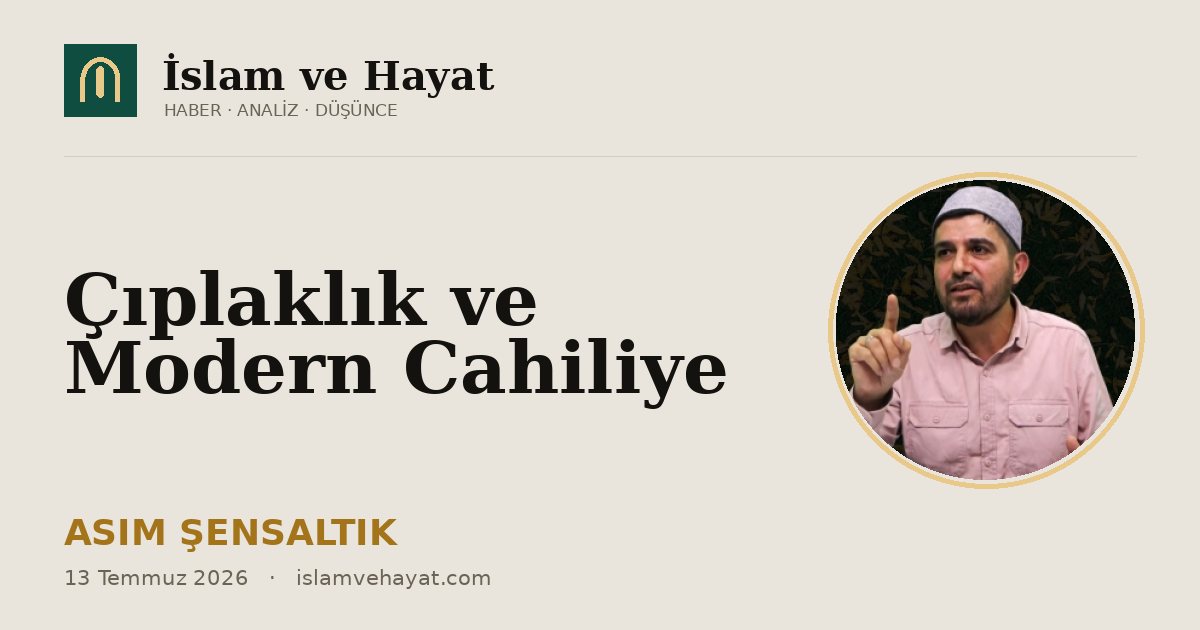Çıplaklık ve Modern Cahiliye