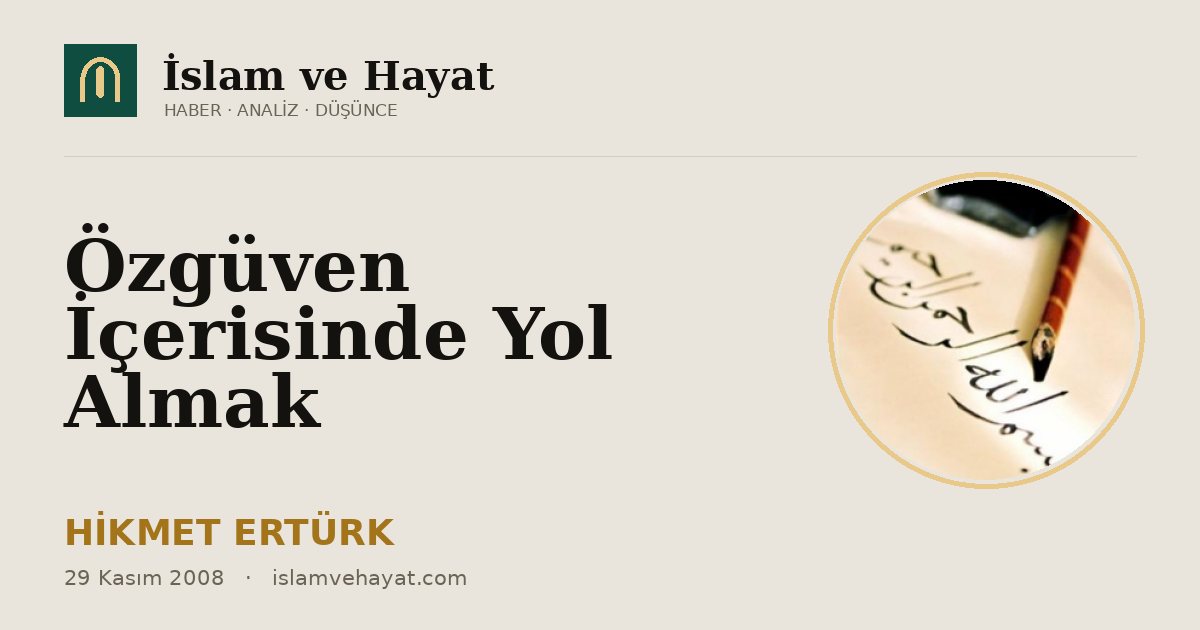 Özgüven İçerisinde Yol Almak