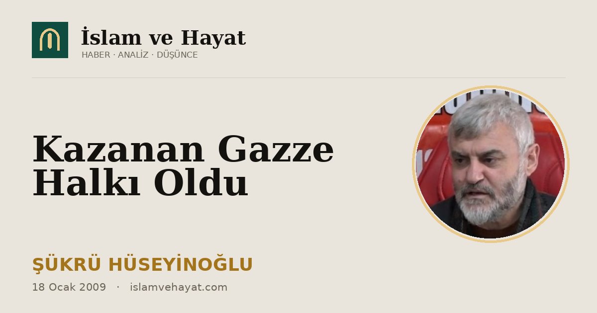 Kazanan Gazze Halkı Oldu