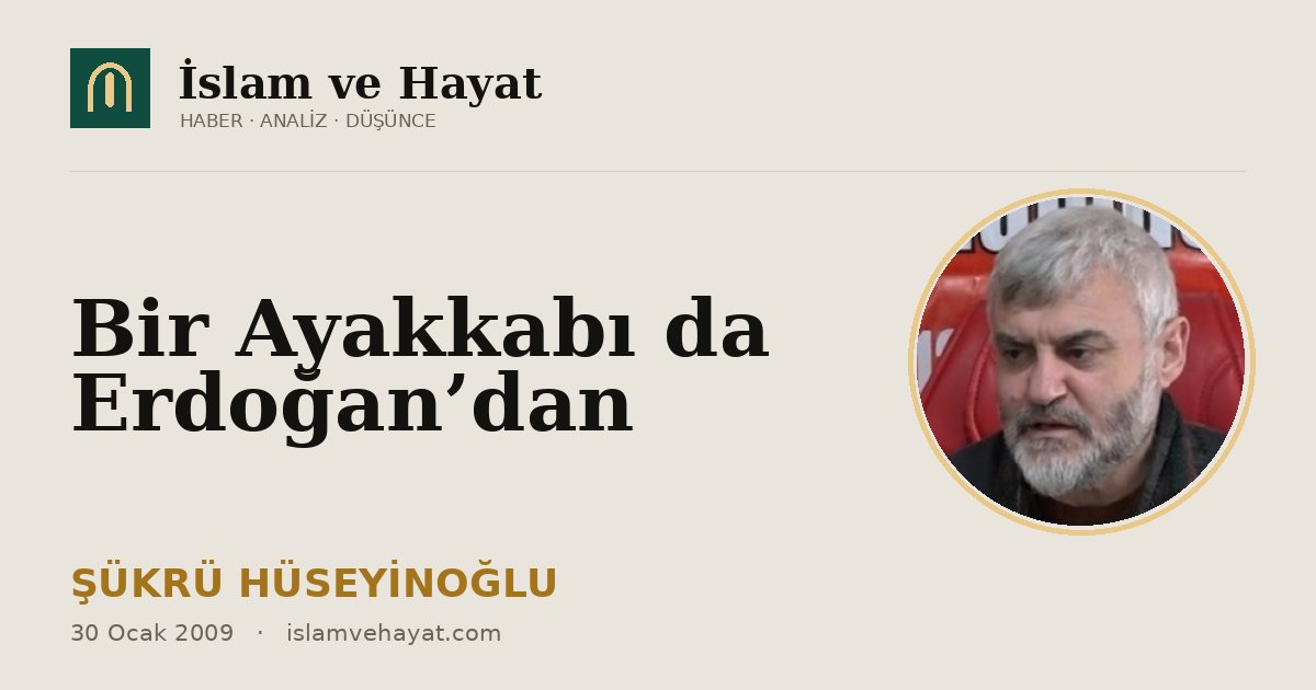 Bir Ayakkabı da Erdoğan’dan