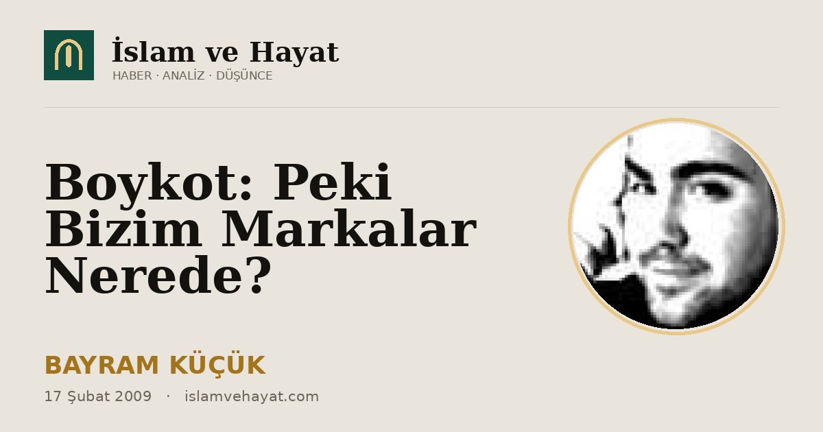 Boykot: Peki Bizim Markalar Nerede?