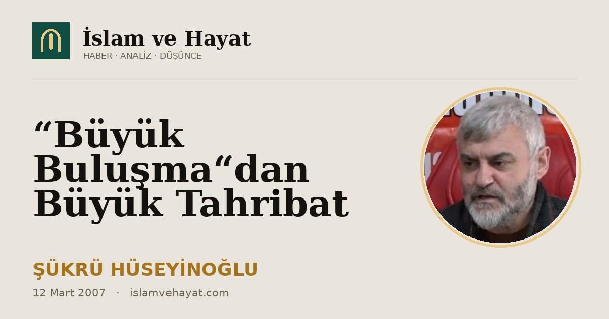 “Büyük Buluşma“dan Büyük Tahribat