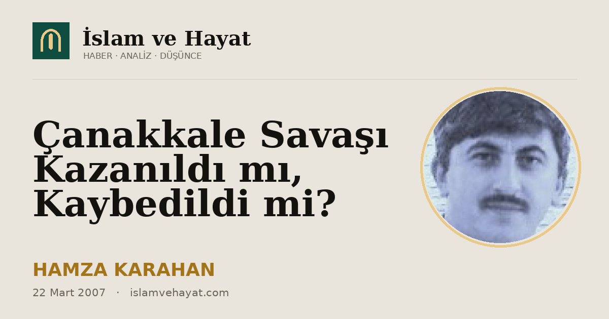 Çanakkale Savaşı Kazanıldı mı, Kaybedildi mi?