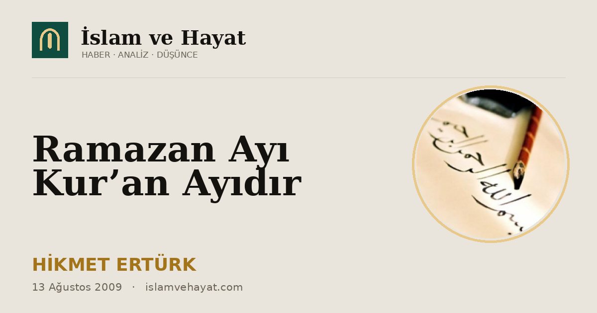 Ramazan Ayı Kur’an Ayıdır