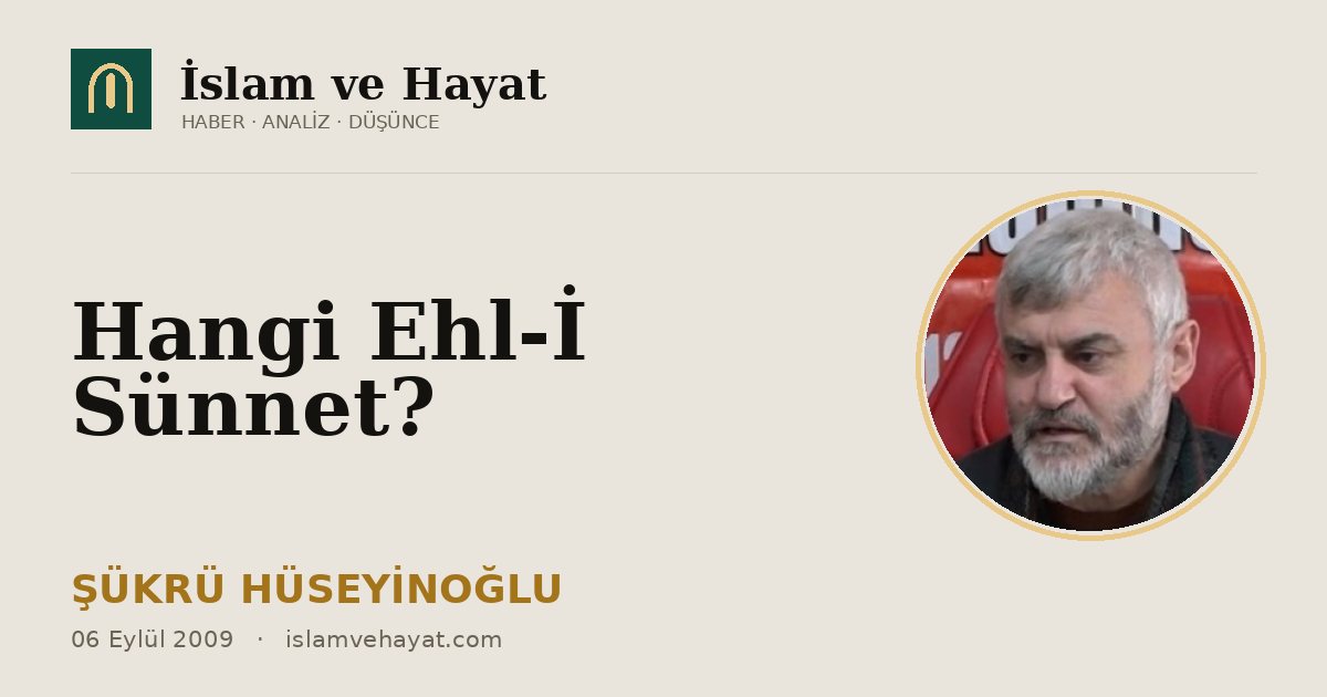 Hangi Ehl-i Sünnet?