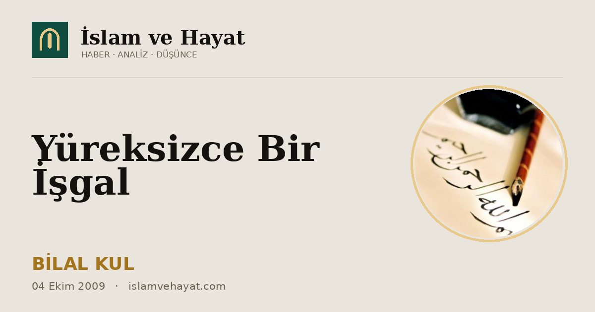 Yüreksizce Bir İşgal