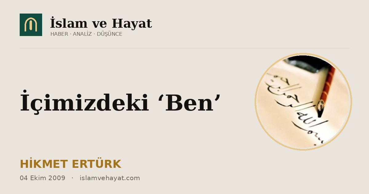 İçimizdeki ‘Ben’
