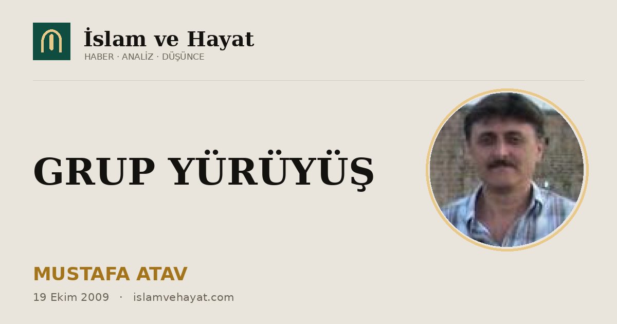 GRUP YÜRÜYÜŞ